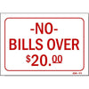 NO BILLS OVER $20  # CK11