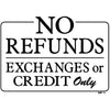 NO REFUNDS SIGN #RS30