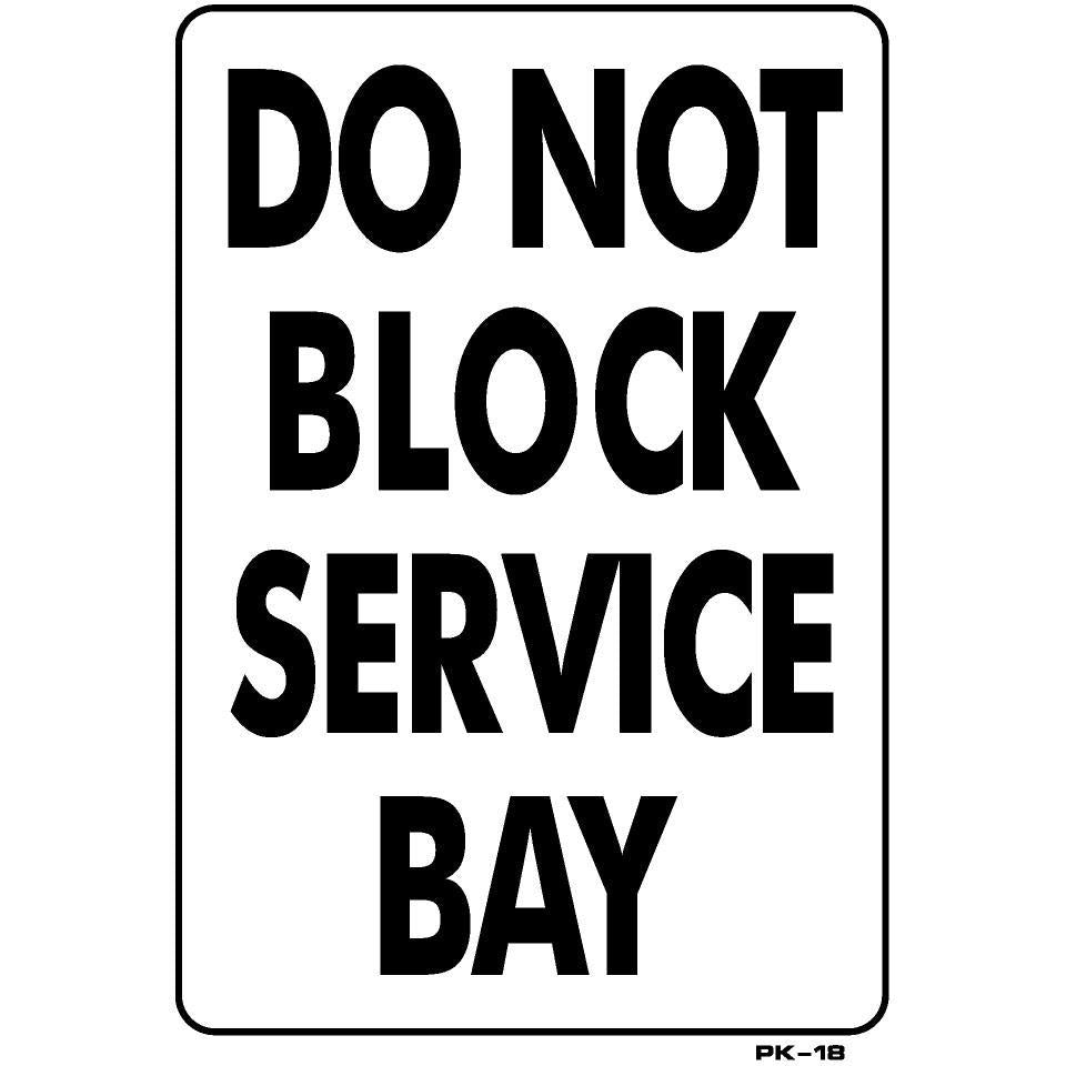 DO NOT BLOCK SIGN #PK18