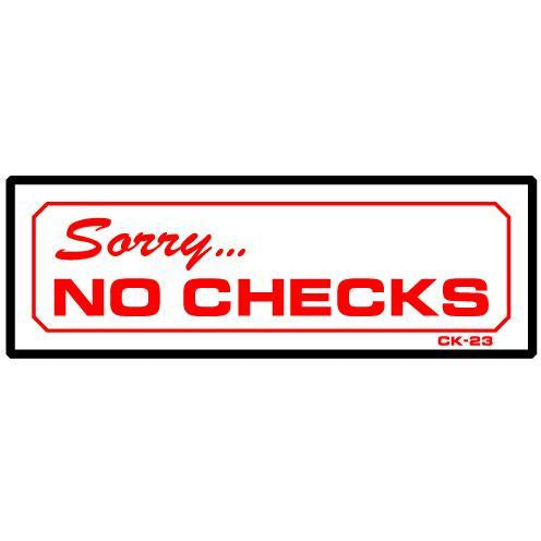 NO CHECKS ACCEPTED SIGN #CK23