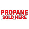 AB-323 "PROPANE SOLD HERE" BANNER !!!