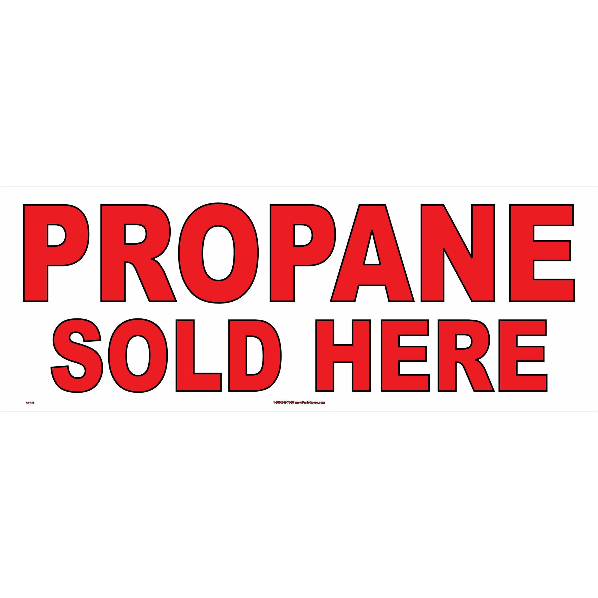 AB-323 "PROPANE SOLD HERE" BANNER !!!
