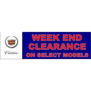 CADILLAC WEEKEND CLEARANCE BANNER #DB06 !!!