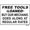 Free Tools Loaned Joke Sign M13