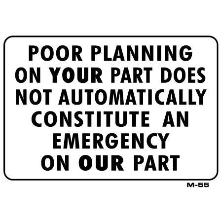 Poor Planning Joke Signs M55