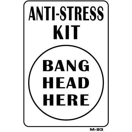 Anti Stress Kit Joke Sign