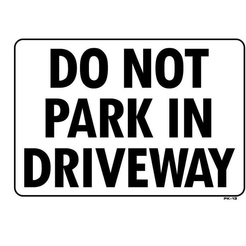 DO NOT PARK SIGN  #PK13